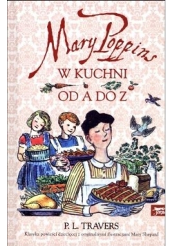 Mary Poppins od A do Z. Mary Poppins w kuchni