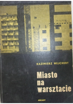 Miasto na warsztacie