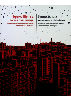 Bruno Schulz a współczesna teoria kulturowa
