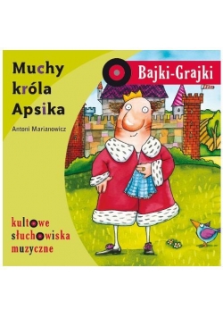 Bajki - Grajki. Muchy króla Apsika CD