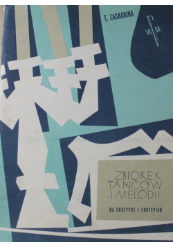 Zbiorek tańców i melodii