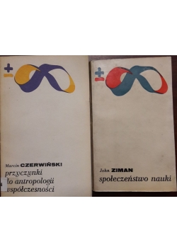 Społeczeństwo nauki / Przyczynki do antropologii wspołczesności
