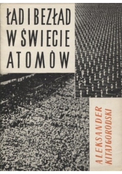 Ład i bezład w świecie atomów