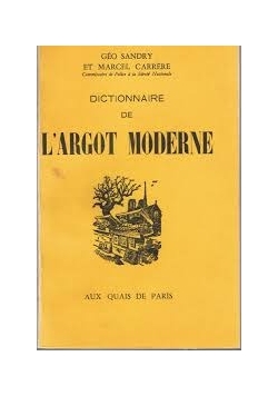 Dictionnaire de L'argot Moderne