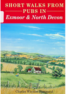 Short Walks from Pubs in Exmoor and North Devon