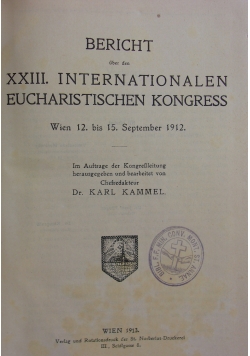 Bericht XXIII internationalen eucharistischen kongress, 1913r.