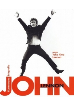 John Lennon Ilustrowana biografia