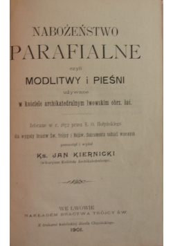 Nabożeństwo parafialne czyli modlitwy i pieśni, 1901r.