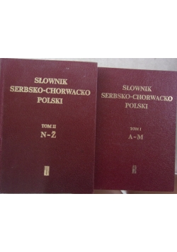 Słownik Serbsko-Chorwacko Polski tom 1 i 2