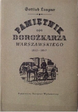 Pamiętnik dorożkarza warszawskiego 1832 - 1857