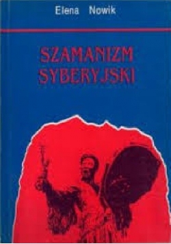 Szamanizm syberyjski: obrzęd i folklor - próba porównania struktur