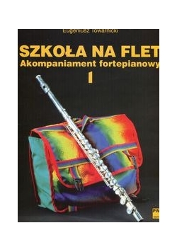 Szkoła na flet Akompaniament fortepianowy 1