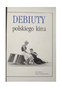 Debiuty poslkiego kina