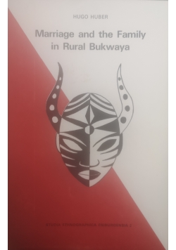 Marriage and the Family in Rural Bukwaya