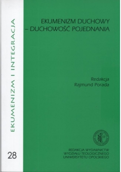 Ekumenizm duchowy - duchowość pojednania