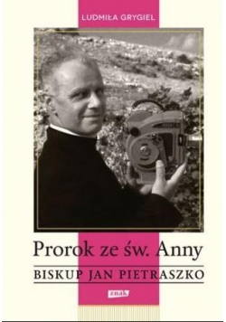 Prorok ze św. Anny. Biskup Jan Pietraszko
