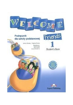 Welcome Friends 1 Student's Book + CD. Nowa