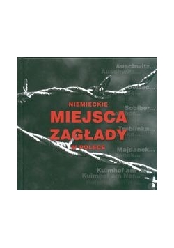 Niemieckie miejsca zagłady w Polsce wersja polska