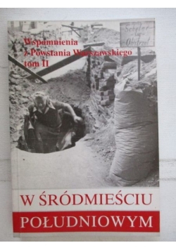 Wspomnienia z Powstania Warszawskiego, tom II