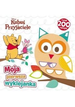 Moja pierwsza wyklejanka. Kubuś i Przyjaciele
