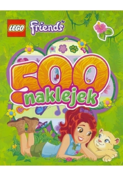 500 naklejek. LEGO &reg; Friends - Olivia