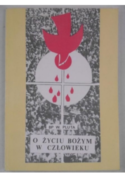 O życiu Bożym w człowieku