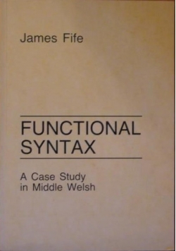 Functional syntax A case study in Middle Welsh