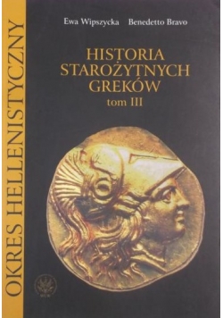 Historia starożytnych Greków, tom III: Okres hellenistyczny