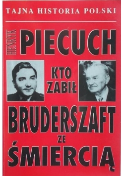 Bruderszaft ze śmiercią Kto zabił
