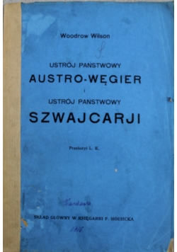 Ustrój państwowy  Austro Węgier i ustrój państwowy Szwajcarji