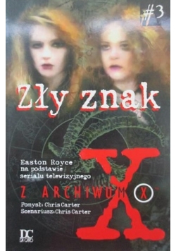 Zły znak. Z archiwum X