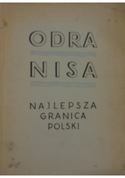 Odra-Nisa Najlepsza granica Polski, 1945 r.