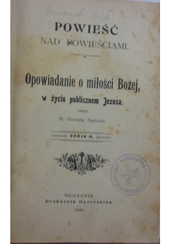 Opowiadanie o miłości Bożej, w życiu publicznem Jezusa, 1909r.