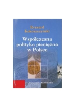 Współczesna polityka pienieżna w Polsce