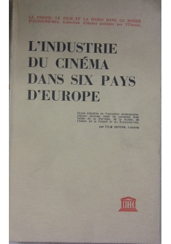 L'Industrie du cinema dans six pays d'europe