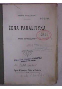 Żona Paralityka, 1904 r.