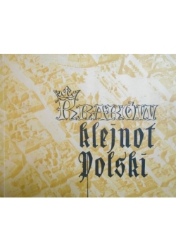 Kraków klejnot Polski