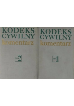 Kodeks Cywilny komentarz. Tom I-II