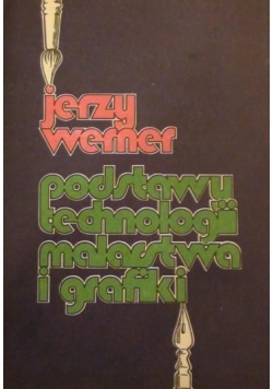 Podstawy technologii malarstwa i grafiki