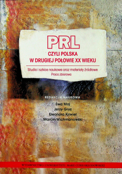 PRL czyli Polska w drugiej połowie XX wieku