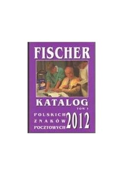 Katalog polskich znaków pocztowych 2012, tom 1