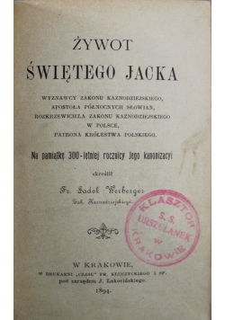 Żywot Świętego Jacka / Missyonarz Kampanii Rzymskiej Bł Antoni Baldinucii TJ 1894 r.