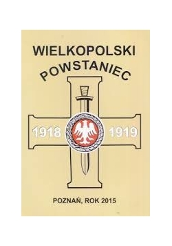 Wielkopolski powstaniec 1918 - 1919