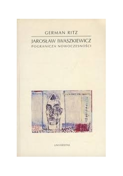 Jarosław Iwaszkiewicz pogranicza nowoczesności