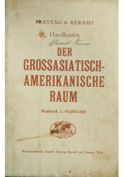 Der Grossasiatisch Amerikanische Raum