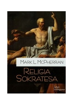 McPherran Mark L. - Religia Sokratesa