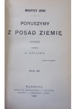Poruszmy z posad ziemię, 1898 r.