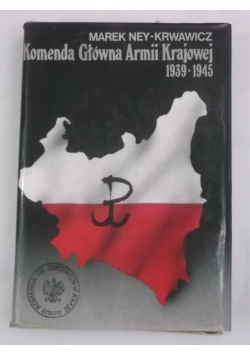 Komenda Główna Armii Krajowej 1939-1945