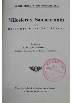 Miłosierny Samarytanin czyli historja boskiego serca 1924 r.