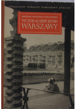 Wczoraj-dziś -jutro Warszawy, 1950 r.